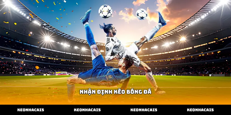 Hướng dẫn phân tích dữ liệu nhận định kèo bóng đá chuyên nghiệp chi tiết